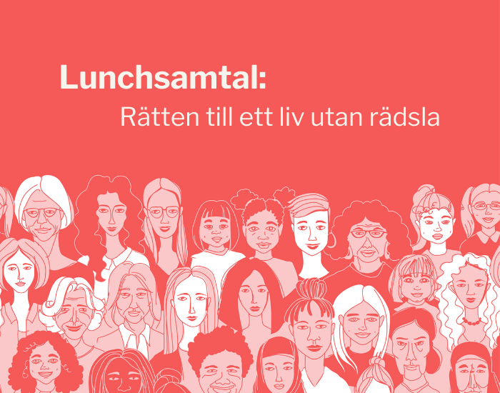 Lunschsamtal: Rätten till ett liv utan rädsla