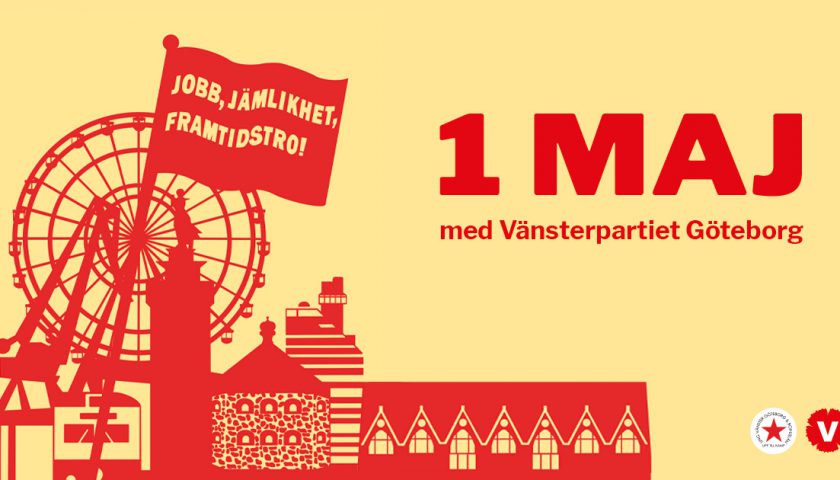 1 maj med Vänsterpartiet Göteborg.