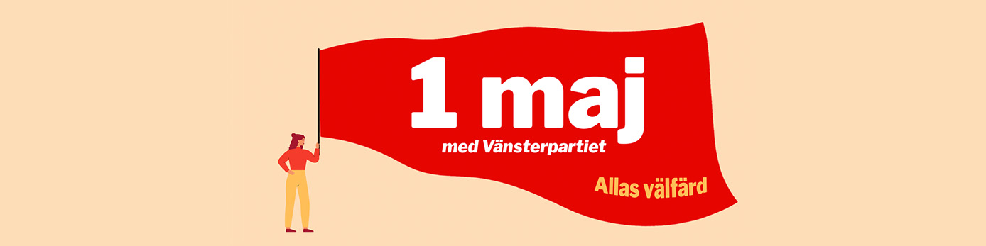 Första maj Vänsterpartiet Göteborg