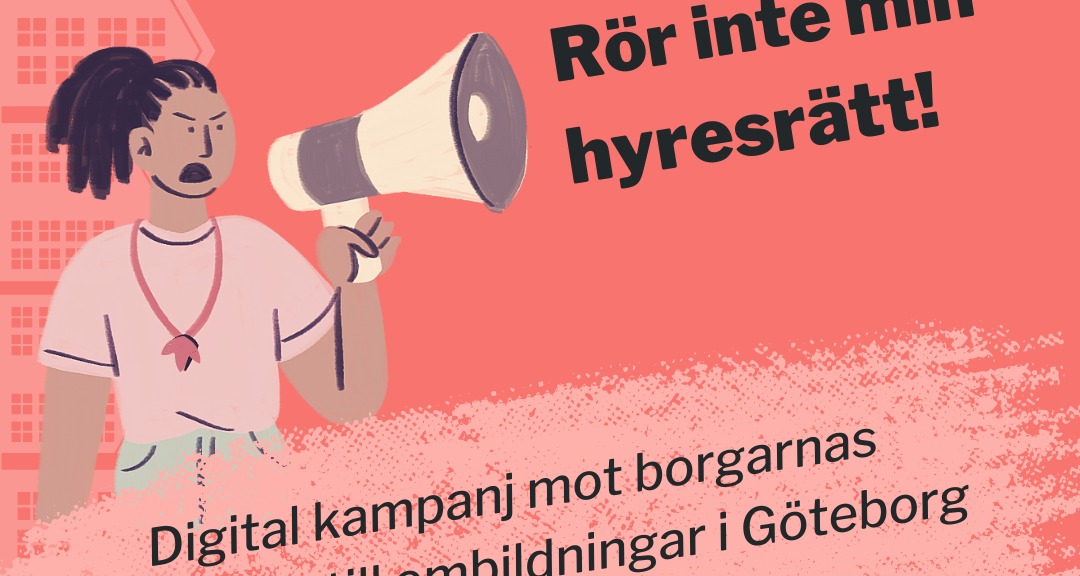 Digital kampanj mot borgarnas försök till ombildningar i Göteborg