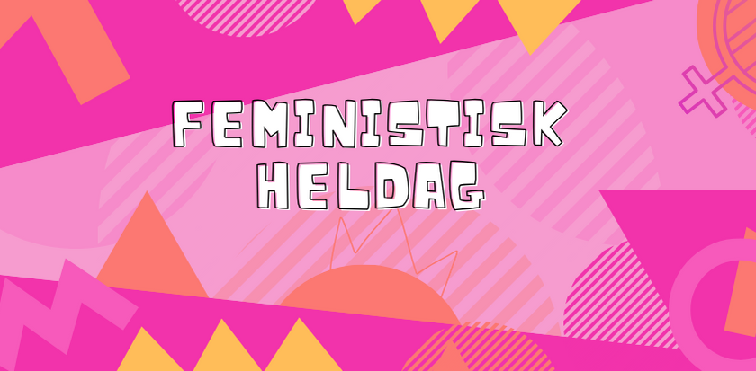 Feministisk heldag, vit text mot rosa bakgrund